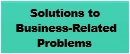 Solutions to Business-Related Problems