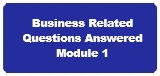 Business Related Questions Answered Module 1